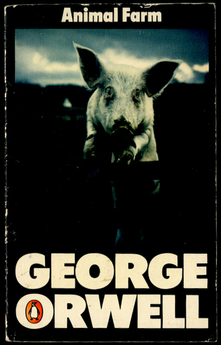 Animal Farm by George Orwell