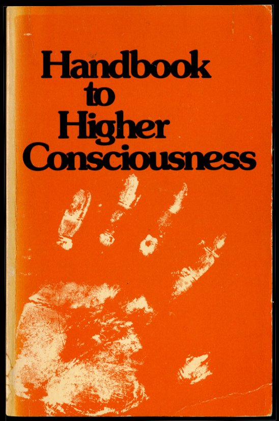 Handbook to Higher Consciousness