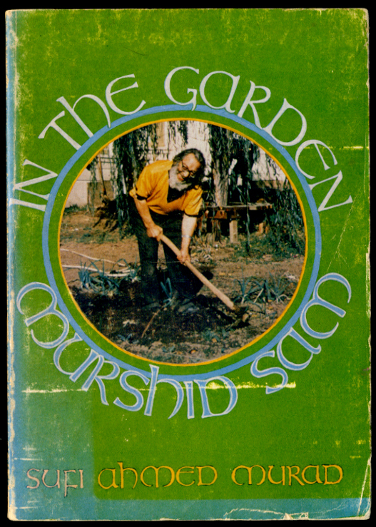 In the Garden by Sufi Ahmen Murad