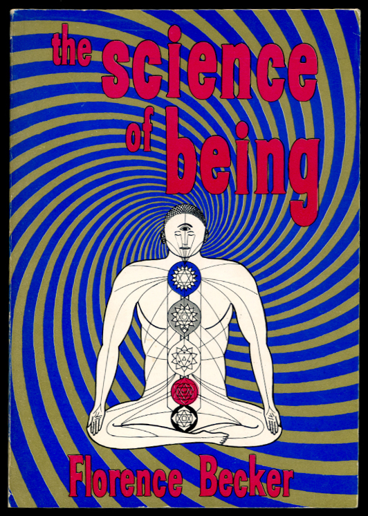 The Science of Being by Florence Becker