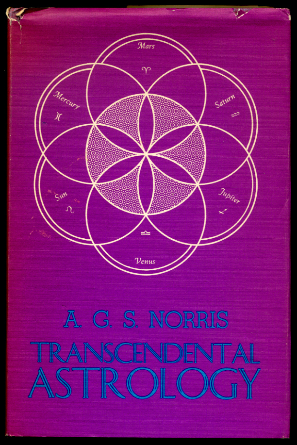 Transcedental Astrology by A G S Norris