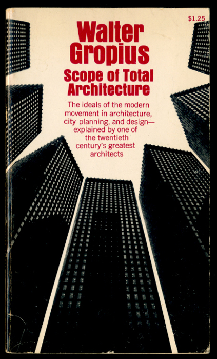 Scope of Total Architecture by Walter Gropius