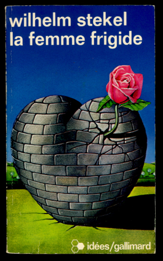 La Femme Frigide by Wilhelm Stekel